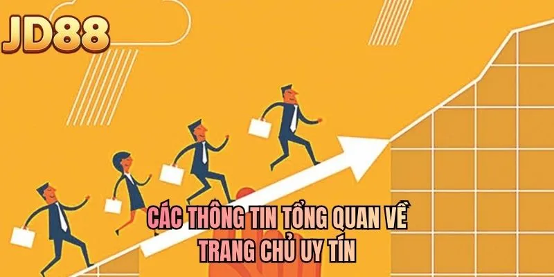 Các thông tin tổng quan về trang chủ uy tín