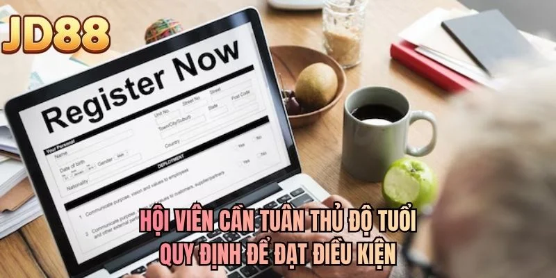Hội viên cần tuân thủ độ tuổi quy định để đạt điều kiện