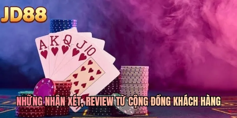 Những nhận xét, review từ cộng đồng khách hàng