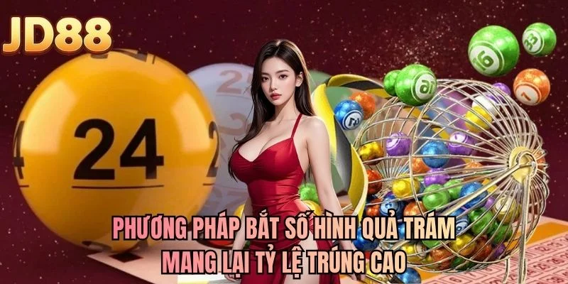 Phương pháp bắt số hình quả trám mang lại tỷ lệ trúng cao