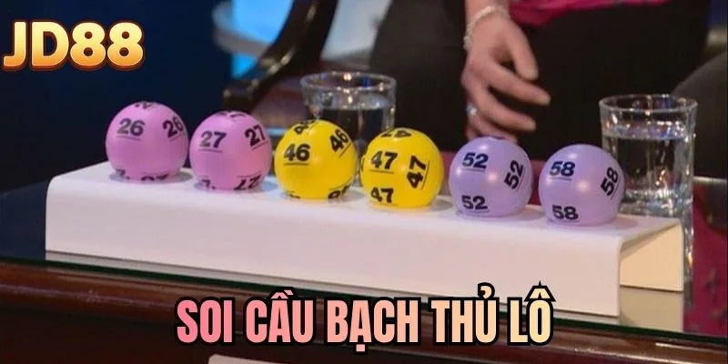 Soi Cầu Bạch Thủ Lô - Chiến Thuật Tối Ưu Tỷ Lệ Thắng