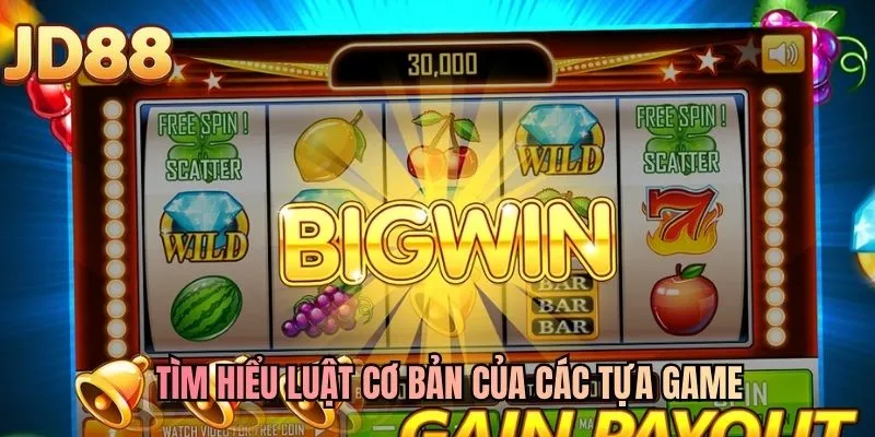 Tìm hiểu luật cơ bản của các tựa game