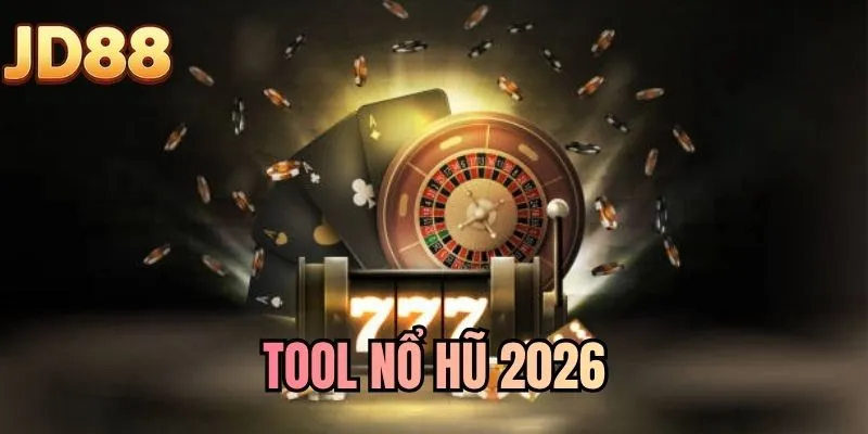 Tool Nổ Hũ 2026 - Hỗ Trợ Nâng Tỷ Lệ Chiến Thắng Game Slot